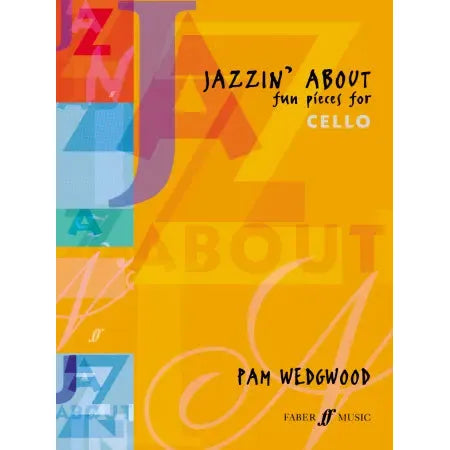 Wedgwood, Pam: Jazzin' About (cello and piano)