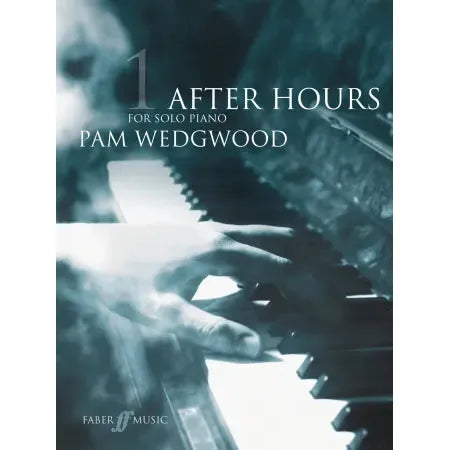 Wedgwood, Pam: After Hours Book 1 (Piano Solo)