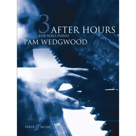 Wedgwood, Pam: After Hours. Book 3 (piano grades 5-6)