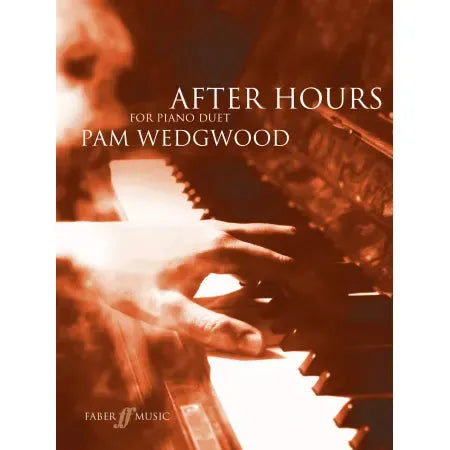Wedgwood, Pam: After Hours. Piano duet