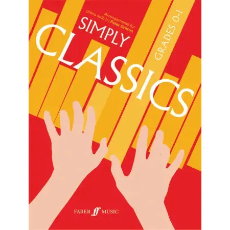 Gritton, Peter: Simply Classics. Piano Grades 0-1
