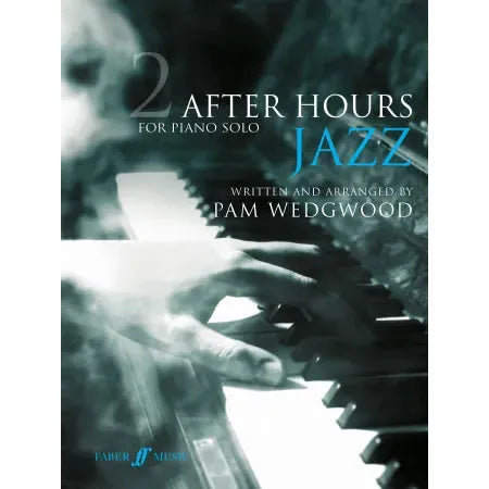 Wedgwood, Pam: After Hours Jazz 2 (piano)