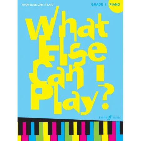 What else can I play? Piano Grade 1