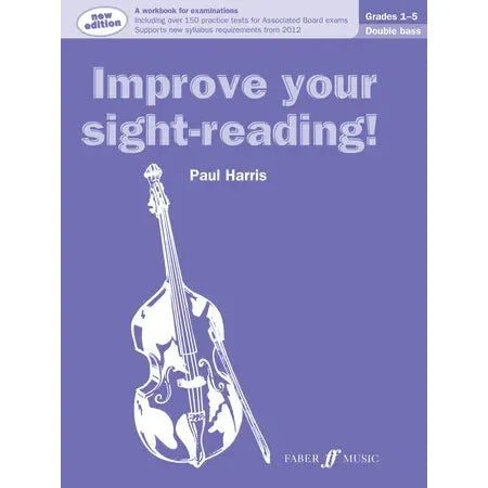 Harris, Paul: Improve your sight-reading! D Bass 1-5