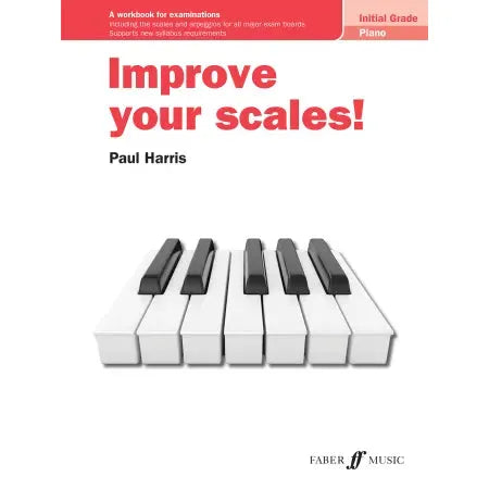 Harris, Paul: Improve your scales! Piano Initial