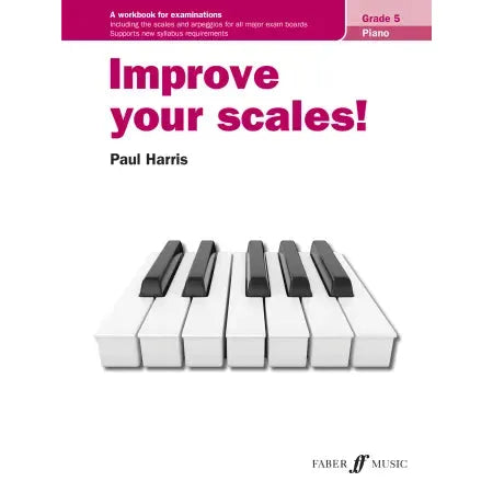 Harris, Paul: Improve your scales! Piano Grade 5