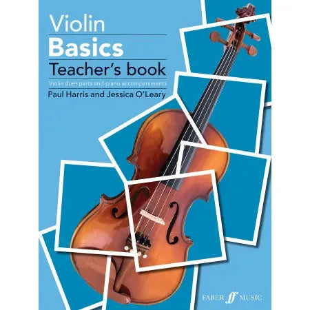 Harris, P & O'Leary, J: Violin Basics (teacher's book)