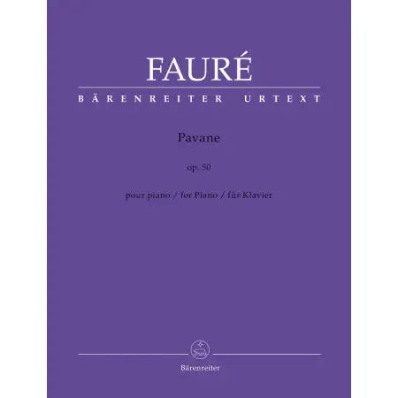 Faure, Gabriel: Pavane Op50 for Piano