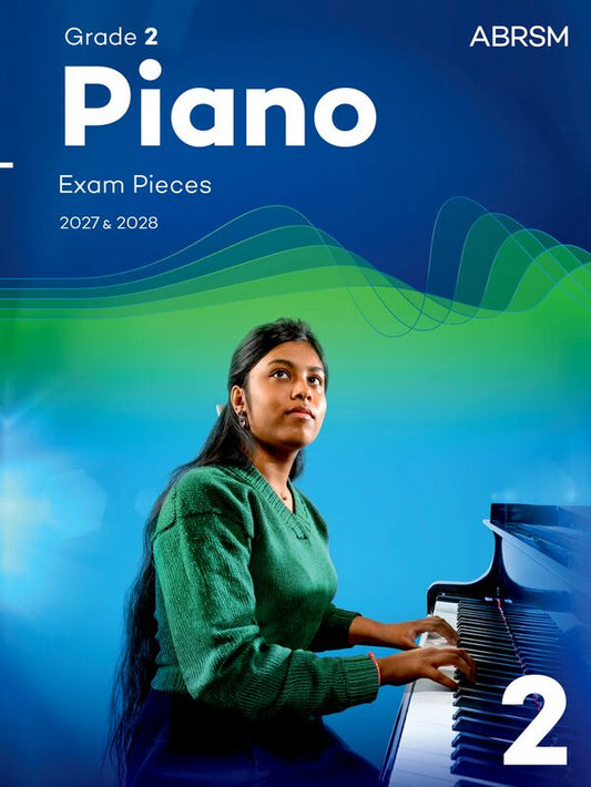 ABRSM Piano Exam Pieces 2027 & 2028, Grade 2