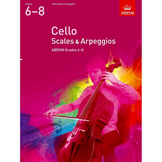 ABRSM Cello Scales & Arpeggios, ABRSM Grades 6-8