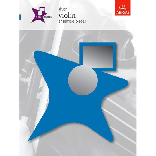 ABRSM Music Medals Silver Violin Ensemble Pieces