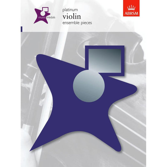 ABRSM Music Medals Platinum Violin Ensemble Pieces