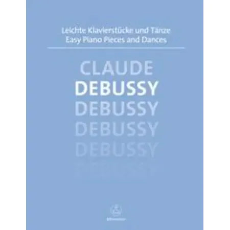 Debussy, Claude: Easy Piano Pieces & Dances Debussy