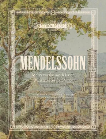 Mendelssohn Masterpieces for Piano (Piano Solo)