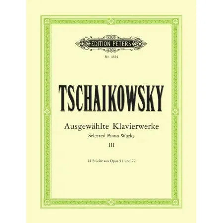 Tchaikovsky, Pyotr Ilyich: Selected Piano Works Vol 3