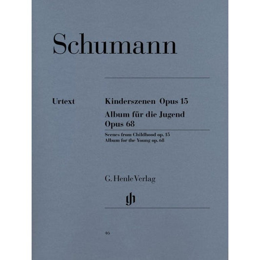 Schumann, Robert: Scenes from Childhood op. 15 and Album for the Young op. 68