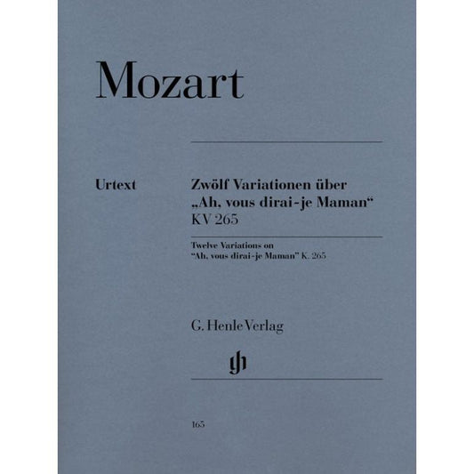 Mozart, Wolfgang Amadeus: Twelve Variations on "Ah, vous dirai-je Maman" K. 265