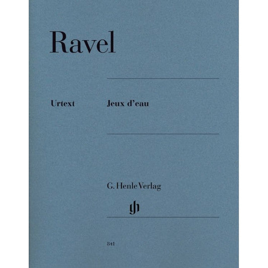 Ravel, Maurice: Jeux d’eau