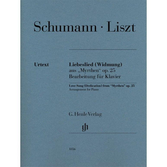Schumann, Robert / Liszt, Franz: Love Song (Dedication) from Myrthen op. 25