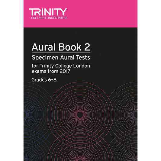 Trinity: Aural Tests Book 2 from 2017 (Gr 6-8)