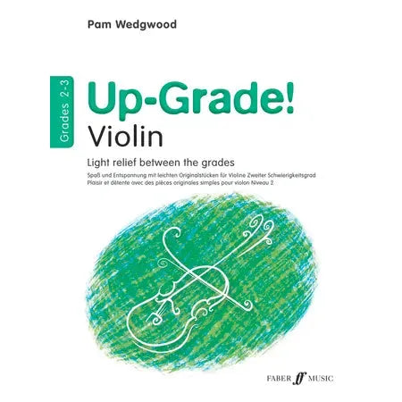 Pam Wedgwood's Up-Grade! Violin Grades 2-3