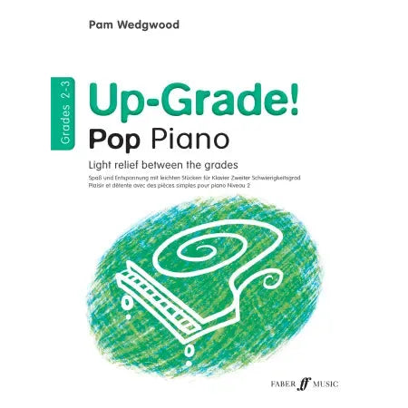 Pam Wedgewood's Up-Grade! Pop Piano Grades 2-3