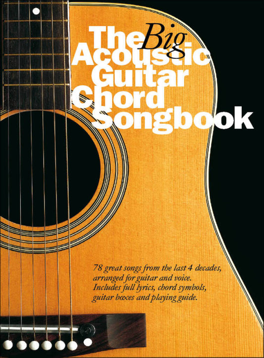 The Big Acoustic Guitar Chord Songbook: Melody, Lyrics and Chords