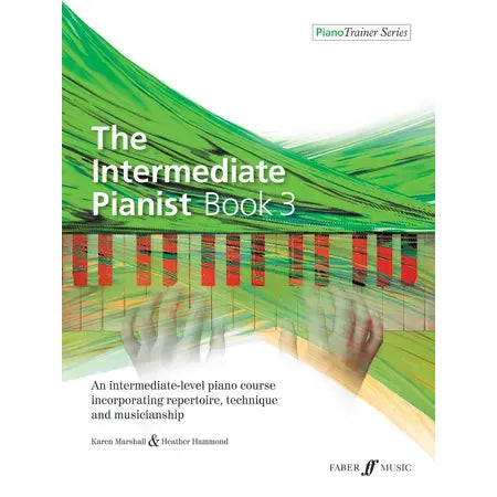 Karen Marshall & Heather Hammond: The Intermediate Pianist Book 3