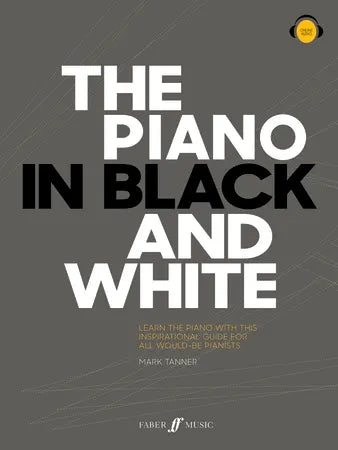 Tanner, Mark: The Piano In Black & White