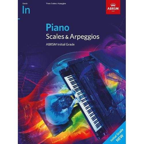 ABRSM Piano Scales & Arpeggios from 2021 Initial Grade