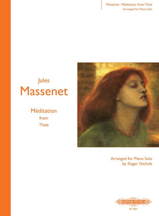Massenet, Jules: Meditation from Thaïs
	Arranged for piano