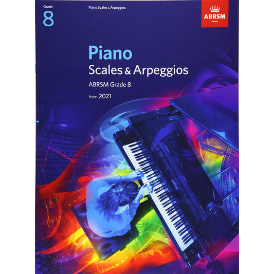 ABRSM Piano Scales & Arpeggios from 2021 Grade 8