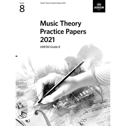 ABRSM Music Theory Practice Papers 2021 Grade 8