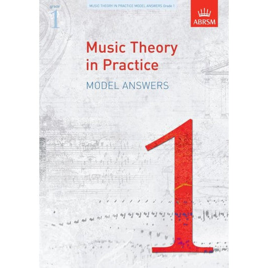 ABRSM Music Theory in Practice Model Answers Grade 1