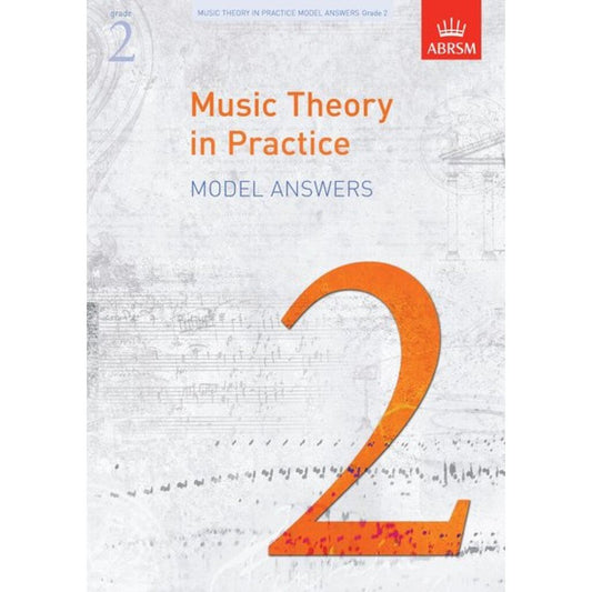 ABRSM Music Theory in Practice Model Answers Grade 2