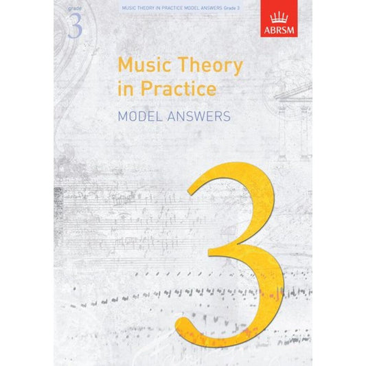 ABRSM Music Theory in Practice Model Answers Grade 3