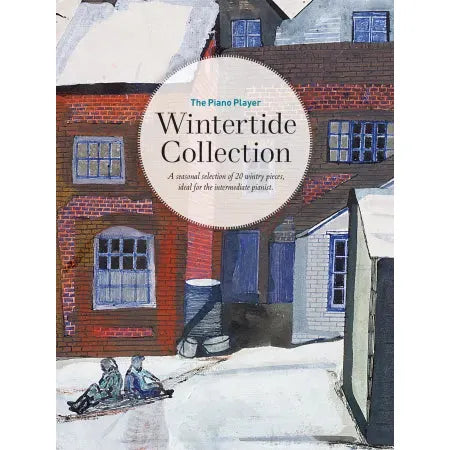 The Piano Player: Wintertide Collection (Piano Solo)