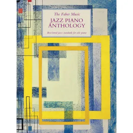 The Faber Music Jazz Piano Anthology (Piano Solo)