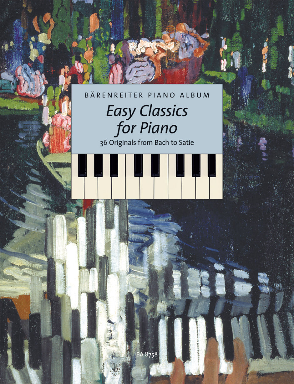 Easy Classics for Piano.  36 Originals from Bach to Satie. With reliable fingering.