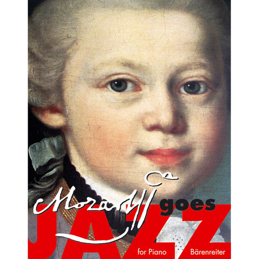 Mozart, Wolfgang Amadeus: Mozart goes JAZZ for Piano.