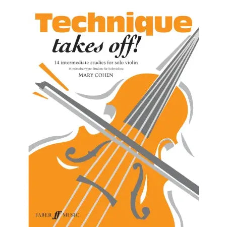 Cohen, Mary: Technique Takes Off! (solo violin)
