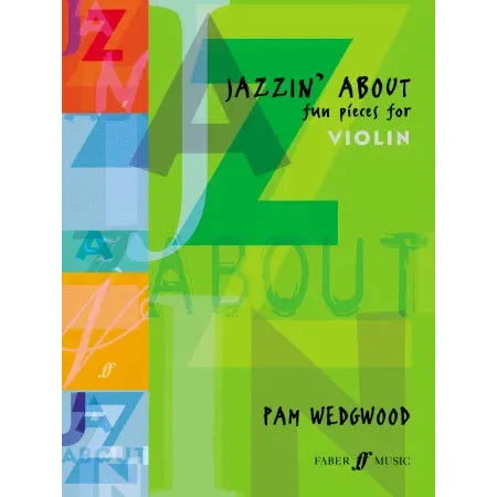 Wedgwood, Pam: Jazzin' About (violin and piano)