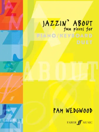 Wedgwood, Pam: Jazzin' About (piano duet)