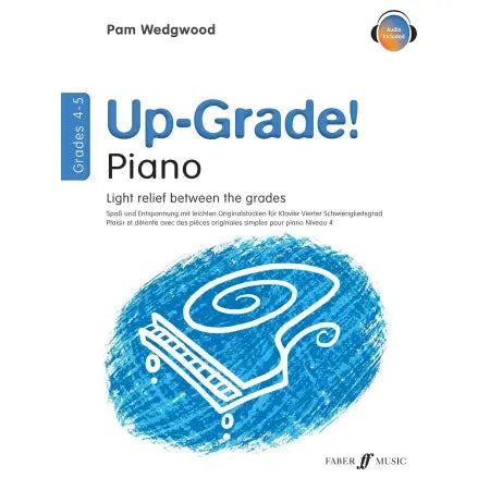 Wedgwood, Pam: Up-Grade! Piano Grades 4-5 (with audio)