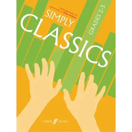 Gritton, Peter: Simply Classics. Piano Grades 2-3