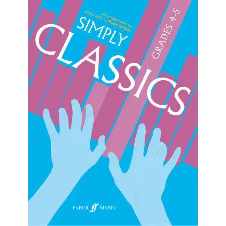 Gritton, Peter: Simply Classics. Piano Grades 4-5