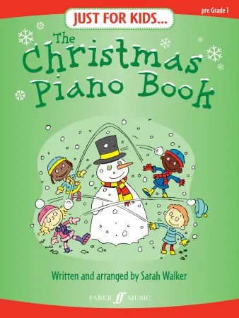 Just For Kids... The Christmas Piano Book	Walker, Sarah (Author)