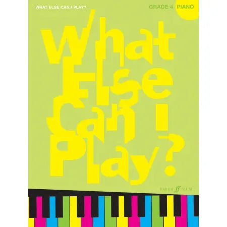 What else can I play? Piano Grade 4