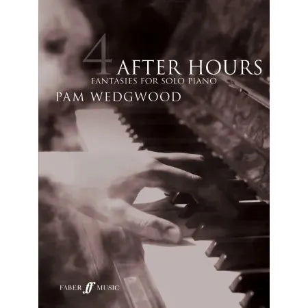 Wedgwood, Pam: After Hours. Book 4 (piano)