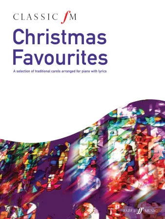 Classic FM: Christmas Favourites	Harris, Richard (Arranger), Kember, John (Arranger), Various (Composer)